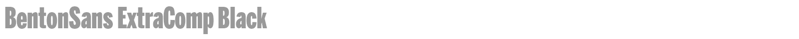 BentonSans ExtraComp Black font preview